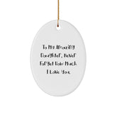 Funny Daughter Gifts from Dad, Mom, or Family Members - To My Amazing Daughter, Oval Ornament for Christmas - Image 1